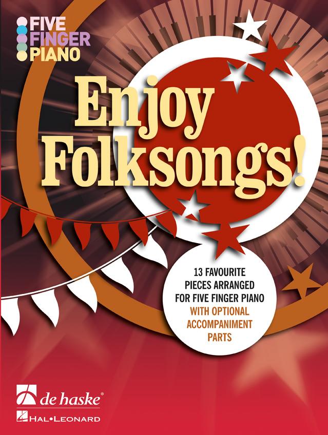 Five Finger Piano - Enjoy Folksongs - 13 favourite pieces arranged for five finger piano with optional accompaniment parts